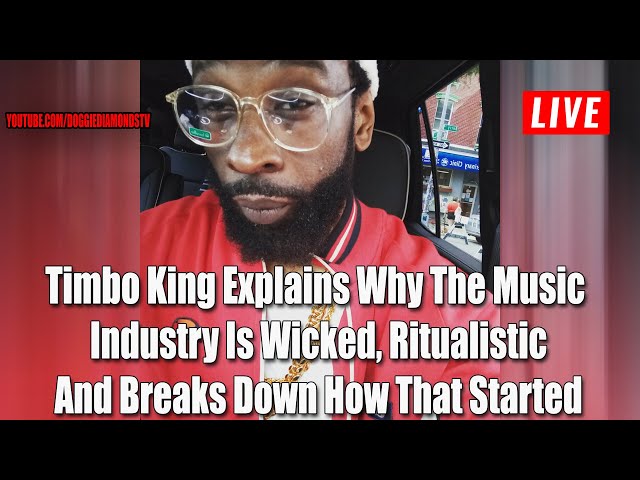 Timbo King Explains Why The Music Industry Is Wicked, Ritualistic And Breaks Down How That Started