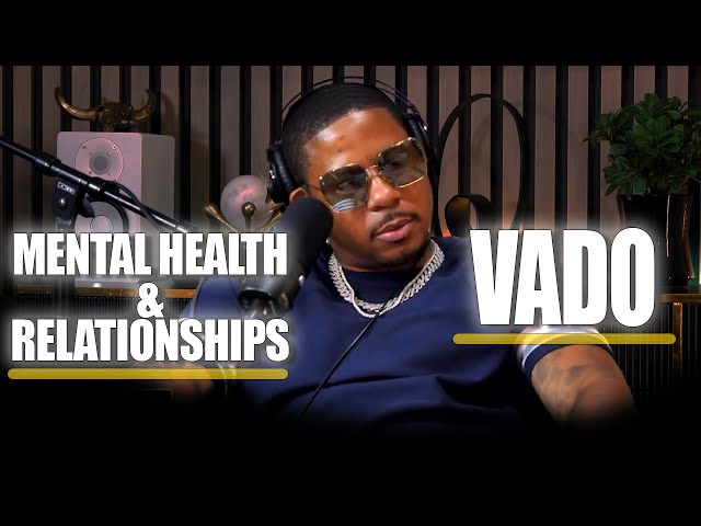 Vado: Discusses Men’s Mental Health And Relationships .