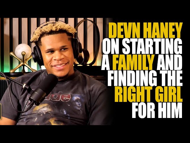 Would Devin Haney Ever Settle Down And Start A Family?