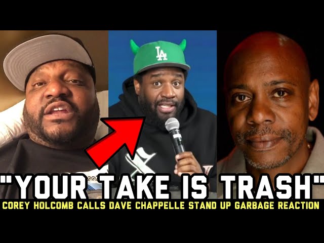 Corey Holcomb Gets Put On Blast After Calling Dave Chappelle Stand Up Overated